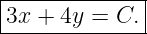 |-------------|
3x + 4y =  C. |
---------------
