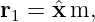 r1 = ˆx m,
