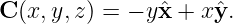 C (x,y, z) = − yxˆ+ xˆy.
