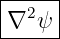 |----|
∇2-ψ--
