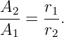 A     r
--2 = -1 .
A1    r2
