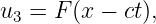 u  = F (x − ct),
 3
