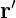  ′
r
