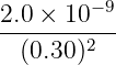 2.0-×-10-−9-
 (0.30)2