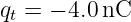 qt = − 4.0nC
