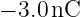 − 3.0 nC
