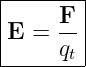 |-------|
|    F  |
E  = -- |
-----qt--

