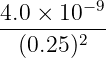 4.0 × 10− 9
--------2--
  (0.25)