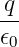 q
𝜖-
 0
