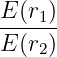 E (r )
----1-
E (r2)