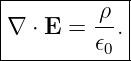 |---------ρ--|
|∇ ⋅ E =  --.|
----------𝜖0--|
