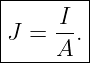 |--------|
|J =  I-.|
------A--|
