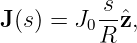 J(s) = J  sˆz,
        0 R
