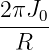 2πJ0-
 R