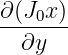 ∂(J0x-)
  ∂y