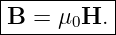 |----------|
-B-=--μ0H.--

