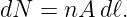 dN  =  nA dℓ.
