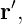 r′,
