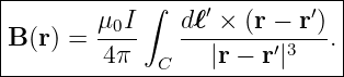 |-----------∫-----------------|
|       μ0I    d ℓ′ × (r − r′) |
B (r) = ----   --------′-3--. |
---------4π--C----|r −-r-|-----
