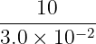 ----10-----
3.0 × 10− 2