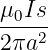 μ0Is-
2πa2