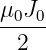 μ0J0-
  2