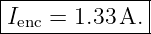 |--------------|
-Ienc =-1.33-A.|
