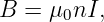 B = μ0nI,
