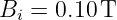 Bi = 0.10 T
