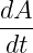dA-
dt