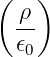 (   )
  ρ-
  𝜖0