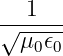 √-1----
  μ0𝜖0