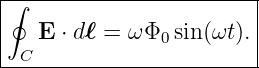 |∮-----------------------|
|                        |
|   E ⋅ dℓ = ωΦ0 sin (ωt).|
--C----------------------
