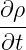 ∂ρ-
∂t
