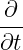 -∂-
∂t