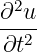 2
∂-u-
∂t2