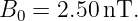 B0 = 2.50 nT.
