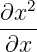   2
∂x--
∂x