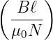(      )
  -B-ℓ-
  μ0N