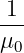 -1-
μ
 0