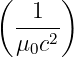 (     )
  -1---
  μ0c2