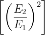 [(    )2]
   E2-
   E1