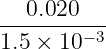 ---0.020---
1.5 × 10− 3