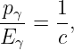 p     1
-γ-=  -,
Eγ    c
