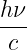 hν
---
c