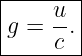 |------|
|    u-|
g =  c.|
--------

