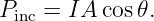 Pinc = IA cos𝜃.
