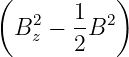 ( )
2 1- 2
B z − 2B