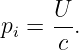      U
pi = --.
     c
