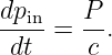 dpin   P-
 dt =  c .
